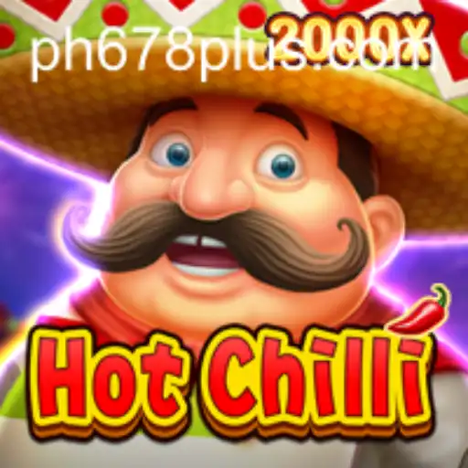 Explore the Exciting World of HotChilli: A Comprehensive Guide